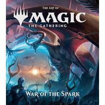 Art of Magic: The Gathering - War of the Spark (Art of Magic: The Gathering)