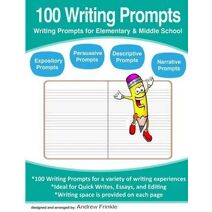 100 Writing Prompts (Literacy Builders)