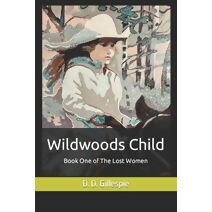 Wildwoods Child (Lost Women)