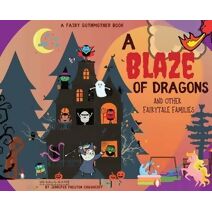 Blaze of Dragons and Other Fairytale Families