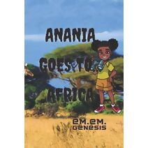 Anania Goes To...Africa