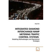 Integrated Diamond Interchange-Ramp Metering Traffic Control Systems