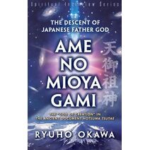 Descent of Japanese Father God Ame-no-Mioya-Gami