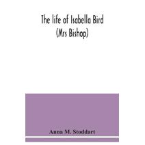 life of Isabella Bird