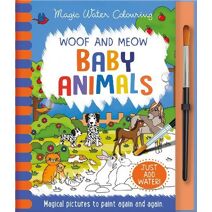 Woof and Meow - Baby Animals (Magic Water Colouring)