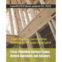 Texas Plumbing License Exams Review Questions and Answers