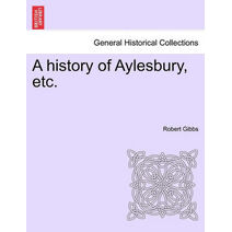 history of Aylesbury, etc.
