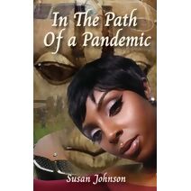 In the Path of a Pandemic