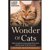 Wonder Of Cats Large Print Edition