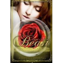 Curse of the Beast the Complete Collection (Curse of the Beast: A Modern Retelling of Beauty and the Beast)