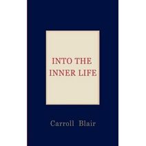 Into the Inner Life