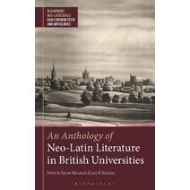 Anthology of Neo-Latin Literature in British Universities