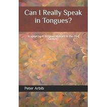 Can I Really Speak in Tongues? (Foundational Series to Grow as a New Christian)