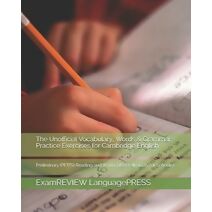 Unofficial Vocabulary, Words & Grammar Practice Exercises for Cambridge English (Languagepress Cambridge English Qualification Exams)