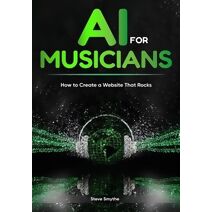 AI For Musicians - How to Create a Website That Rocks