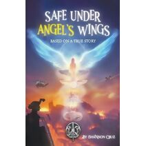 Safe Under Angels Wings