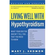 Living Well with Hypothyroidism Rev Ed