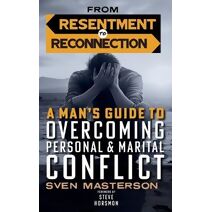 From Resentment to Reconnection