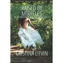 Raised by Miracles