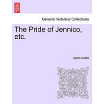 Pride of Jennico, Etc.