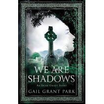We Are Shadows (We Are Shadows: A Gallagher Girls Mystery)