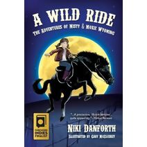 Wild Ride (Adventures of Misty & Moxie Wyoming)