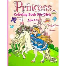 Princess Coloring Book for Girls ages 3-9