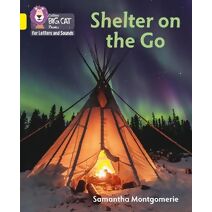 Shelter on the Go (Collins Big Cat Phonics for Letters and Sounds)