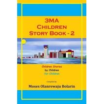 3MA Children Story Book (3niti Multimedia Academy (3ma) Children Projects Publications)