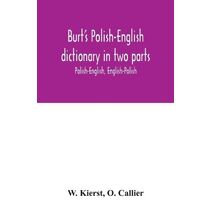 Burt's Polish-English dictionary in two parts