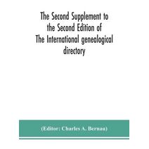 Second Supplement to the Second Edition of The International genealogical directory