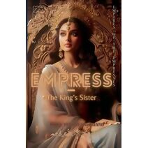 Empress - The King's Sister