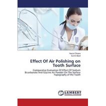 Effect Of Air Polishing on Tooth Surface