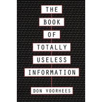 Book of Totally Useless Information