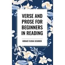 Verse and Prose for Beginners in Reading