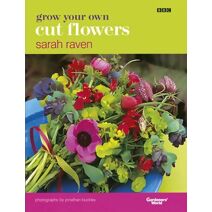 Grow Your Own Cut Flowers