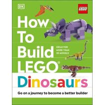 How to Build LEGO Dinosaurs (How to Build LEGO)