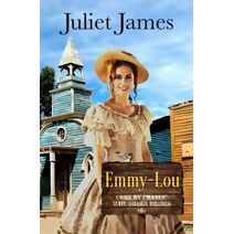 Emmy-Lou - Come By Chance Mail Order Brides (Come-By-Chance Mail Order Brides)
