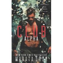 Club Alpha (Billionaires' Game Trilogy)