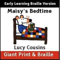 Maisy's Bedtime (Early Learning Braille version)
