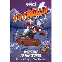 Cat Ninja: Welcome to the 'Burbs (Cat Ninja)