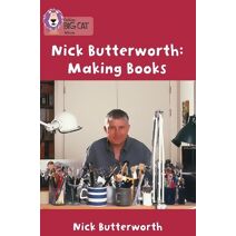 Making Books with Nick Butterworth (Collins Big Cat)