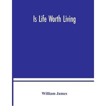 Is life worth living