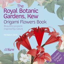 Royal Botanic Gardens, Kew Origami Flowers Book (Royal Botanic Kew Gardens Arts & Activities)