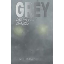 Grey Like the Color of Ashes