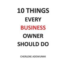10 Things Every Business Owner Should Do