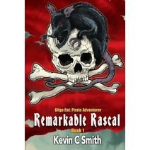 Remarkable Rascal (Bilge Rat: Pirate Adventurer)