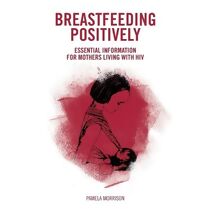 Breastfeeding Positively