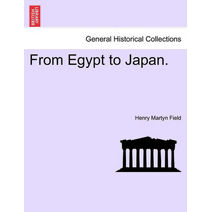 From Egypt to Japan.