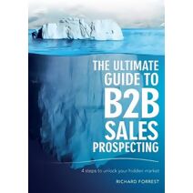 Ultimate Guide to B2B Sales Prospecting
